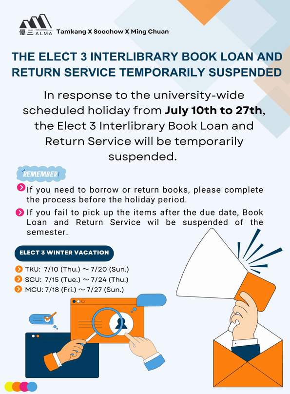 Elect 3 Interlibrary Book Loan and Return Service temporarily Suspended: 7/10 ~ 7/27