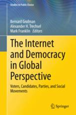 The internet and democracy in global perspective :  voters, candidates, parties, and social movements